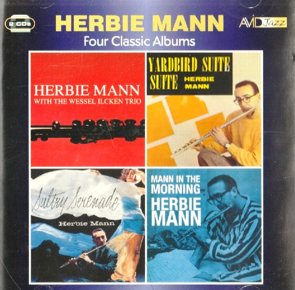 HERBIE MANN: FOUR CLASSIC ALBUMS (HERBIE MANN WITH THE WESSEL ILCKEN TRIO / SULTRY SERENADE / YARDBIRD SUITE / MANN IN THE MORNING) (2 CD)