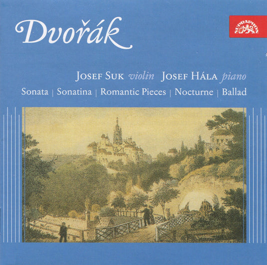 DVORAK: Chamber Music for Violin and Piano (Chamber Music, Vol.16) - Josef Suk, Josef Hala,J.