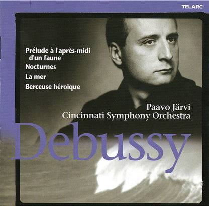 DEBUSSY: NOCTURNES, LA MER , PRELUDE A L'APRES-MIDI D'UN FAUNE, BERCEUSE HEROIQUE - Paavo Jarvi, Cincinnati Symphony (Hybrid SACD)