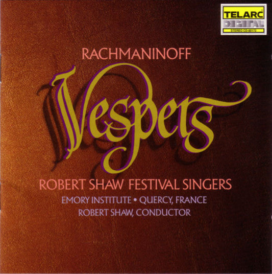 RACHMANINOV: VESPERS (ALL NIGHT VIGIL), Op. 37 - Robert Shaw Festival Singers