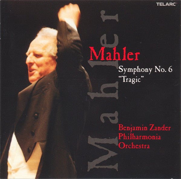 MAHLER: SYMPHONY NO. 6 'TRAGIC' - Benjamin Zander, Philharnonia Orchestra (3 CDs)