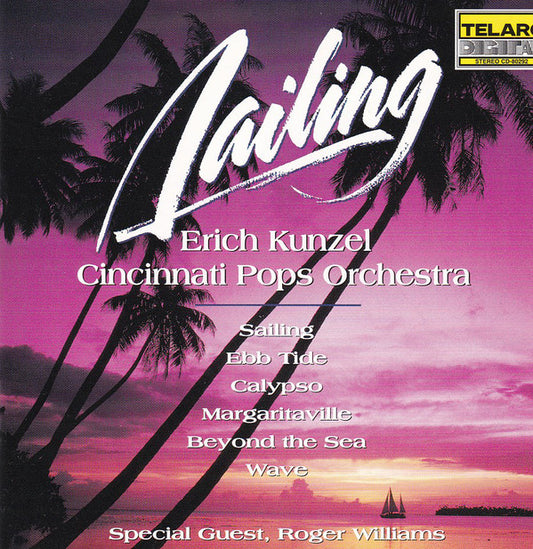 SAILING - Erich Kunzel, Cincinnati Pops Orchestra