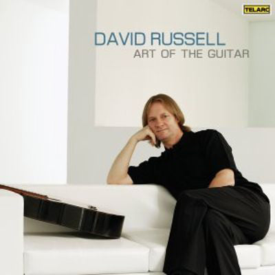 Art Of The Guitar - David Russell