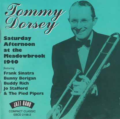 TOMMY DORSEY: Saturday Afternoon At The Meadowbrook 1940