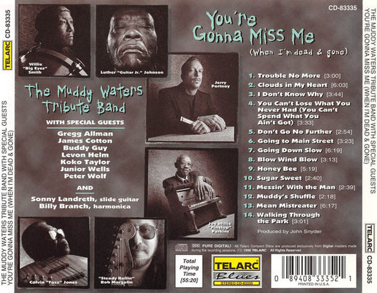 MUDDY WATERS TRIBUTE BAND: YOU'RE GONNA MISS ME (WHEN I'M GONE) - Gregg Allman, Buddy Guy, Pinetop Perkins, Levon Helm, James Cotton and More