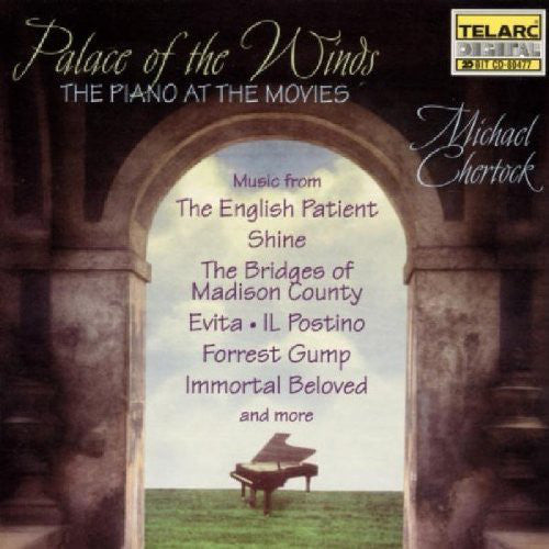 PALACE OF THE WINDS: THE PIANO AT THE MOVIES - Michael Chertock