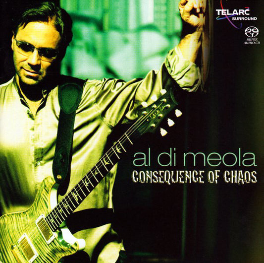 Al Di Meola: Consequence of Chaos (Hybrid SACD)