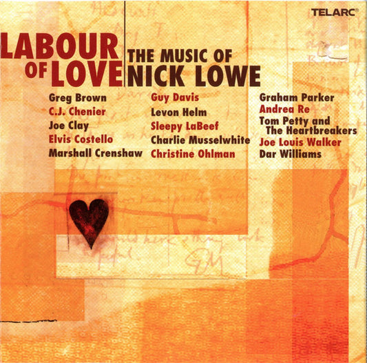LABOUR OF LOVE (THE MUSIC OF NICK LOWE) - Marshall Crenshaw, Elvis Costello and More