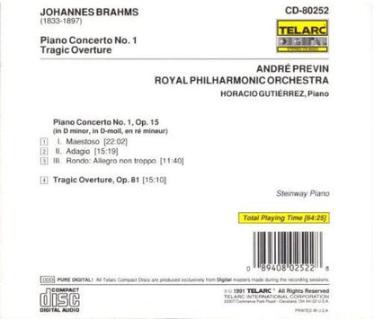 BRAHMS: PIANO CONCERTO NO. 1; TRAGIC OVERTURE - Horatio Gutierrez, Andre Previn, Royal Philharmonic