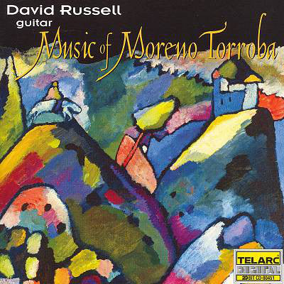 TORROBA: MUSIC OF MORENO TORROBA - David Russell, guitar