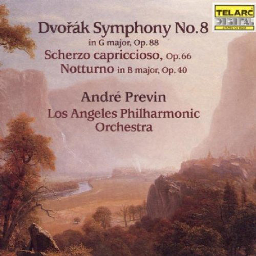 DVORAK: Symphony. No. 8; Scherzo capriccioso; Notturno - Andre Previn, Los Angeles Philharmonic