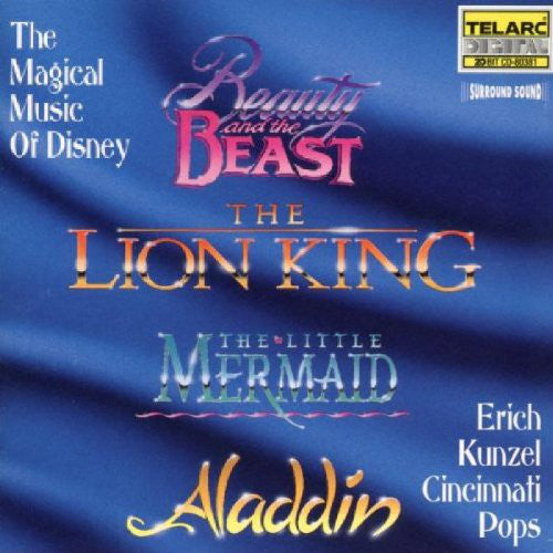 THE MAGICAL MUSIC OF DISNEY - Erich Kunzel, Cincinnati Pops