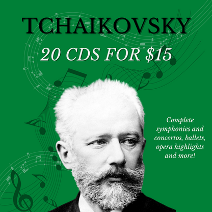 TCHAIKOVSKY: 20 CDS FOR $15