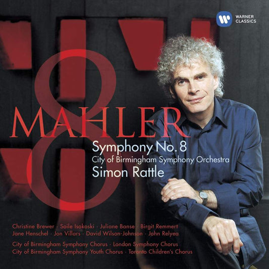 MAHLER: Symphony No. 8 "Symphony of a Thousand" - Rattle, City of Birmingham Symphony Orchestra