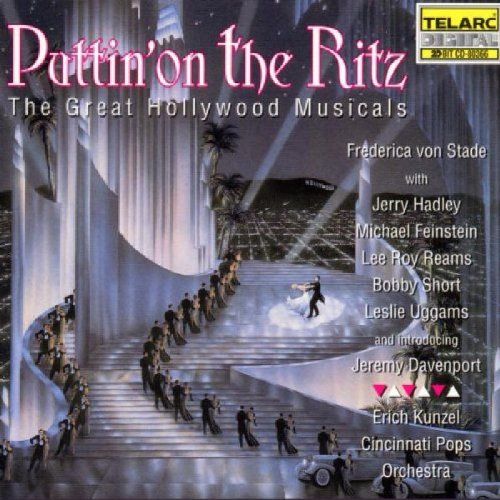 PUTTIN' ON THE RITZ: The Great Hollywood Musicals - Erich Kunzel, Cincinnati Pops Orchestra