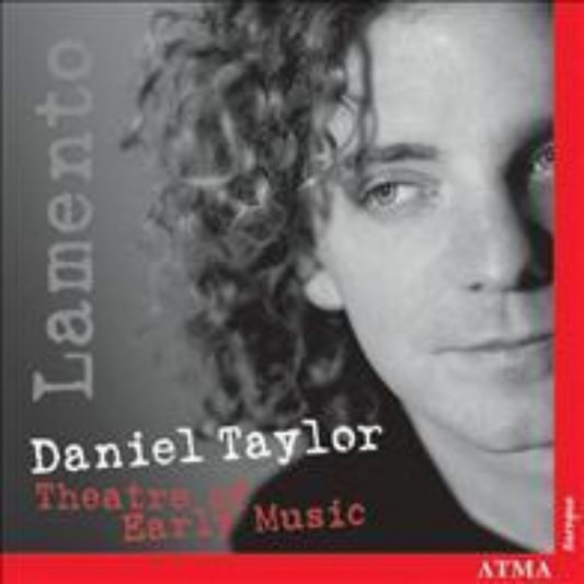 Lamento: Daniel Taylor, Theatre of Early Music
