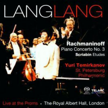 RACHMANINOFF: PIANO CONCERTO NO. 3; SCRIABIN: ETUDES - Lang Lang, St. Petersburg Philharmonic, Yuri Temirkanov (Hybrid SACD)