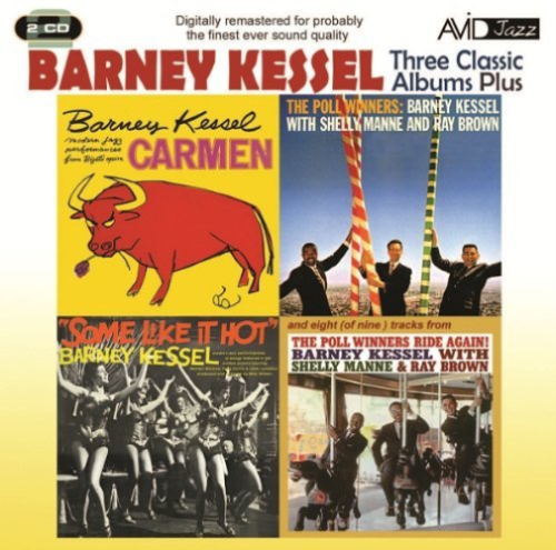 BARNEY KESSEL: THREE CLASSIC ALBUMS PLUS (2 CDS)