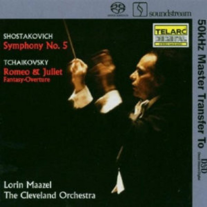 SHOSTAKOVICH: Symphony No. 5; TCHAIKOVSKY: Romeo & Juliet - Lorin Maazel, Cleveland Orchestra (Hybrid SACD)