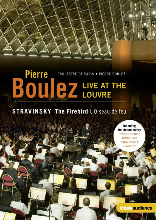 Pierre Boulez - Live at The Louvre STRAVINSKY: The Firebird (DVD)