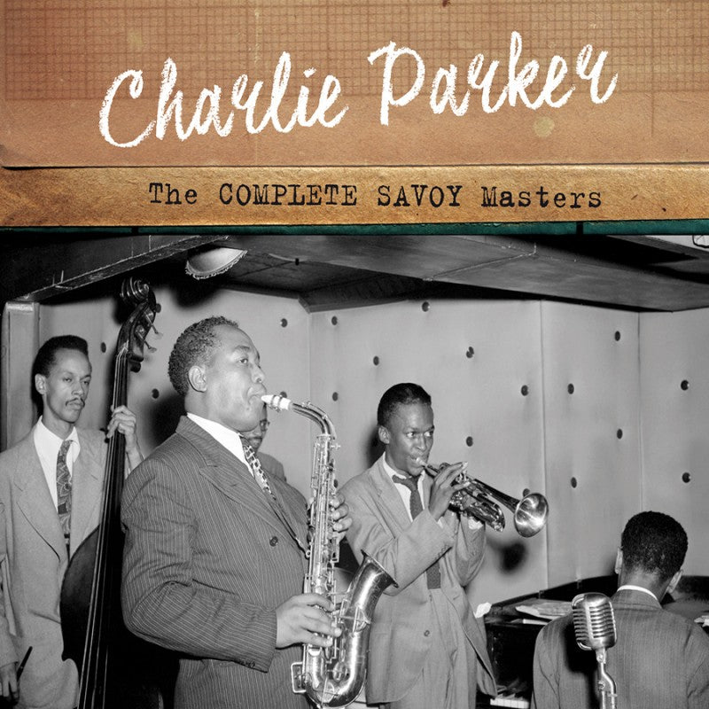 CHARLIE PARKER: THE COMPLETE SAVOY MASTERS (2 CDS)